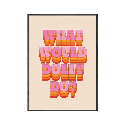 What Would Dolly Do? Trippy Poster