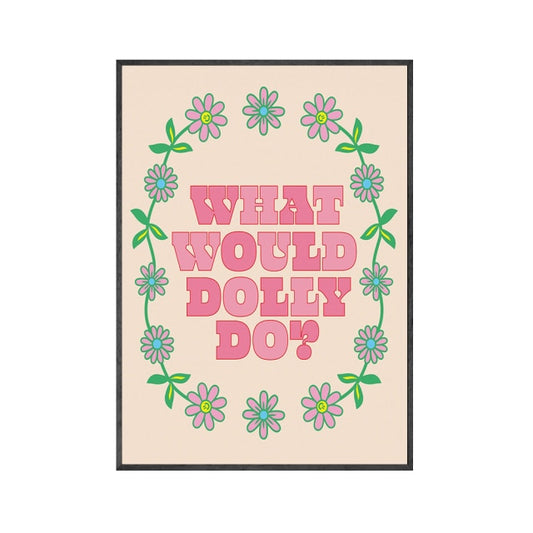 What would Dolly do? Poster